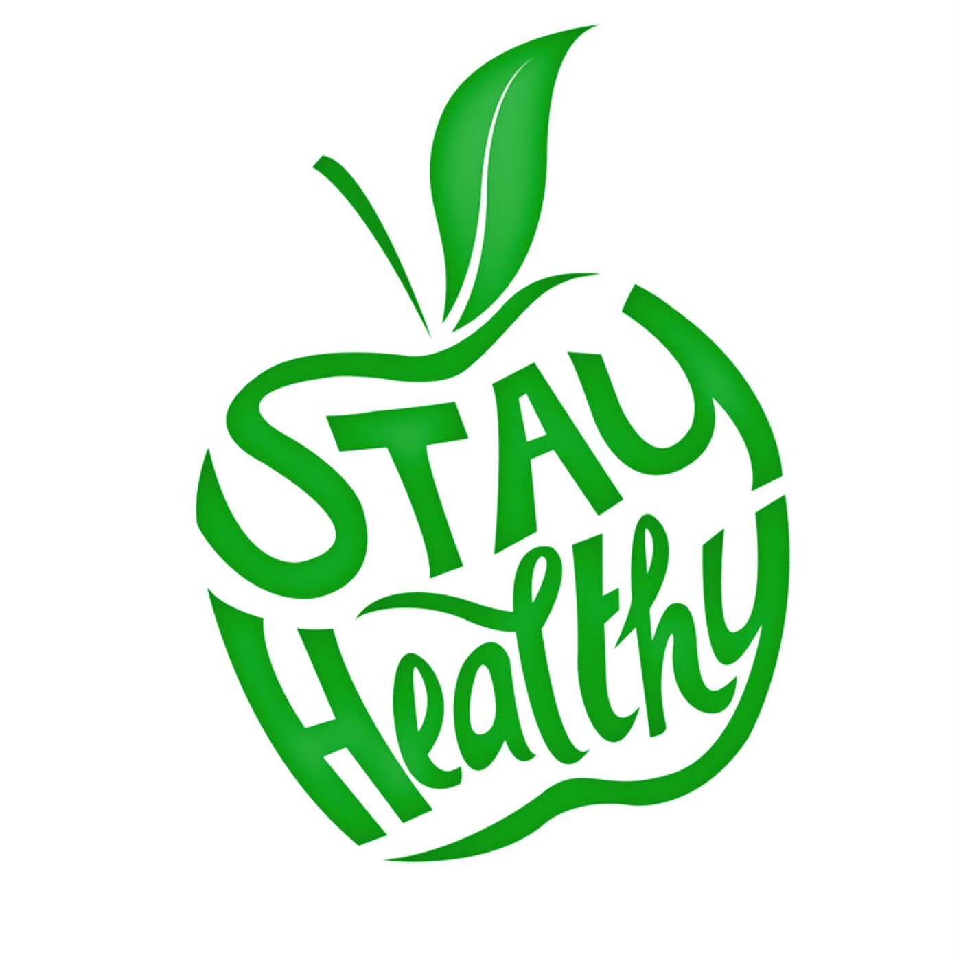 Stay Healthy